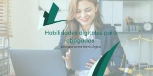 Habilidades digitales para abogados