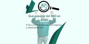 SEO en 2025 - Vitaliza Vitaliza Agencia de Marketing en Málaga