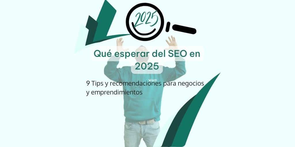 SEO en 2025 - Vitaliza Vitaliza Agencia de Marketing en Málaga