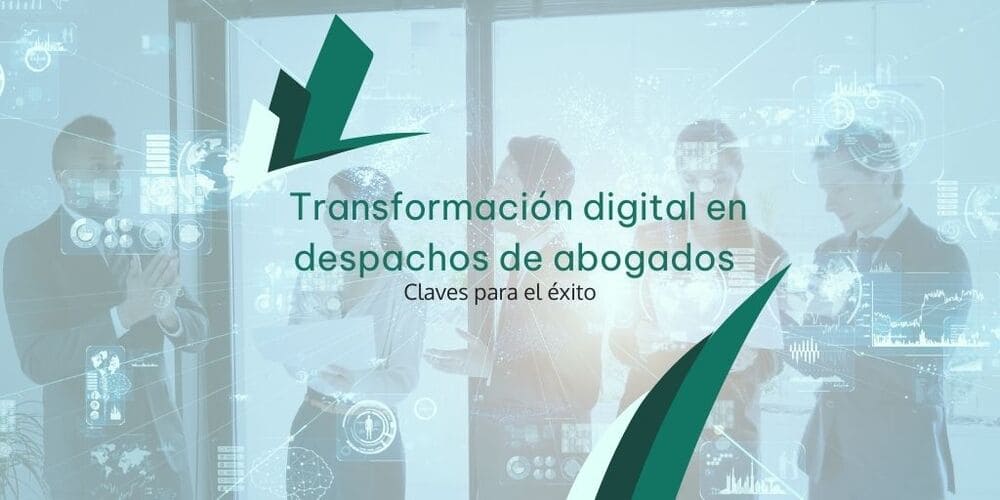 transformacion digital para despachos de abogados