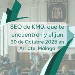 SEO de KM0: que te encuentren y elijan